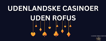 Oplev Casino Uden ROFUS Uden MitID Spil Uden Bekymringer